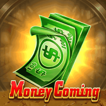 Money Coming - JL76 Casino Game